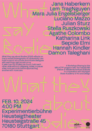 Poster mit neongelbem und pinkfarbenem Text mit Veranstaltungsdetails, Künstlernamen und einer Beschreibung für eine Kunstveranstaltung mit dem Titel „Was sie über Körper sagen“, die am 10. Februar 2024 in Stuttgart stattfindet.