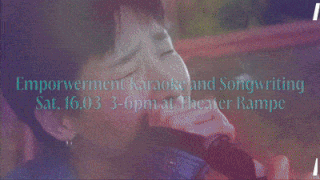 Eine Person singt leidenschaftlich in ein Mikrofon. Eingeblendeter Text: „Empowerment Karaoke und Songwriting Sa, 16.03. 15-18 Uhr im Theater Rampe.“.