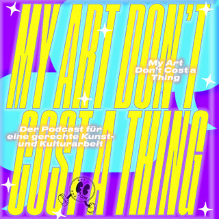 In kräftigem Gelb und Weiß steht auf blauem und violettem Hintergrund „MEINE KUNST KOSTET NICHTS“, mit deutschem Untertitel und einer Cartoon-Münzgrafik am unteren Rand.