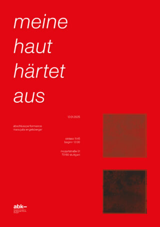 Rotes Poster mit weißem deutschem Text „meine haut härtet aus“, Veranstaltungsdetails und zwei abstrakten dunklen quadratischen Bildern; veranstaltet von abk Stuttgart, geplant für den 12. Januar 2025.