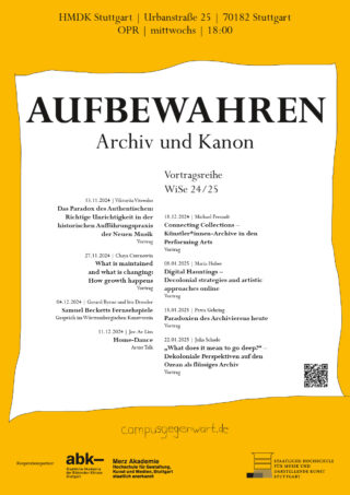Plakat zur Vortragsreihe „AUFBEWAHREN: Archiv und Kanon“ an der HMDK Stuttgart mit Veranstaltungsterminen, Themen zu Archivierung und Kunst sowie Kontaktinformationen, gelb hinterlegt.