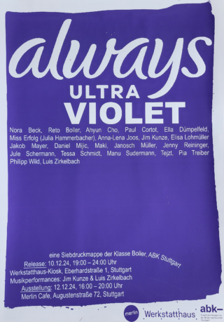 Plakat mit weißem Text auf violettem Hintergrund, das für die Kunstausstellung „always ULTRA VIOLET“ wirbt und die teilnehmenden Künstler, Termine und Veranstaltungsortdetails im Werkstatthaus, Stuttgart, auflistet.