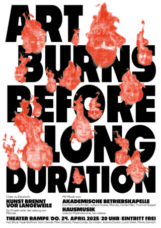 Plakat mit großem Text „Art Burns Before Long Duration“, überlagert mit brennenden, flammenden Gesichtern; Veranstaltungsdetails für eine Musik- und Performancenacht im Theater Rampe am 24. April 2025 in Stuttgart.