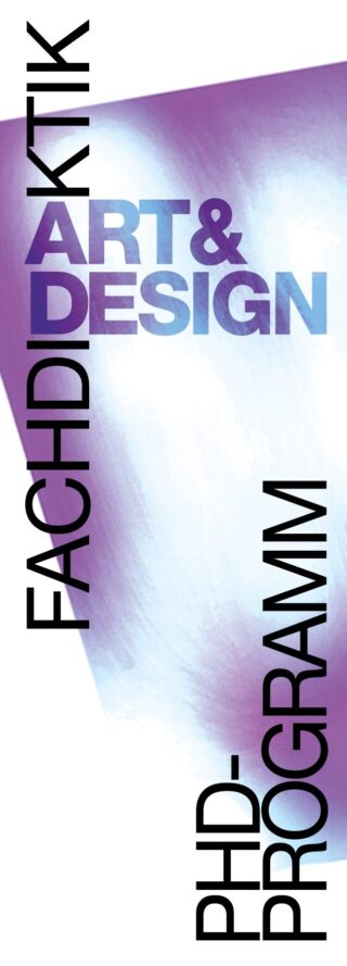 Der Text lautet: „ART & DESIGN“, „FACHDIDAKTIK“ und „PHD-PROGRAMM“ auf einem violetten und blauen abstrakten Hintergrund.