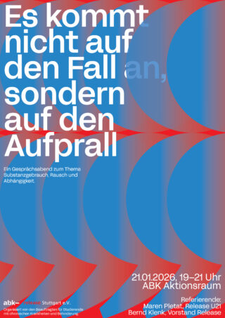 Veranstaltungsplakat mit großem deutschen Text, blauem und rotem geometrischem Hintergrund und Veranstaltungshinweisen zu einer Diskussion über Drogenkonsum, die am 21. Januar 2026 im ABK-Aktionsraum stattfindet.