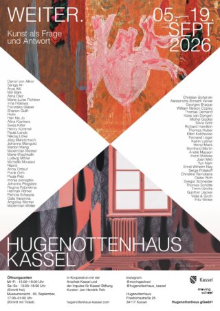 Plakat für die Kunstausstellung „WEITER. Kunst als Frage und Antwort“ im Hugenottenhaus Kassel, die vom 5. bis 19. September 2026 stattfindet; zeigt die Namen der Künstler und Veranstaltungsdetails vor einem geometrischen Hintergrund.