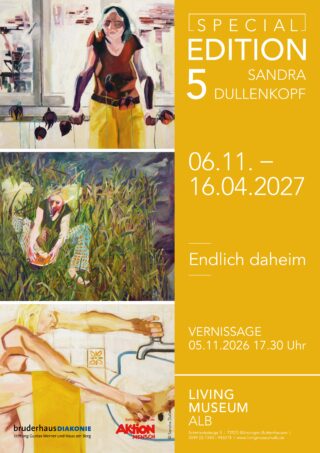 Ausstellungsplakat für die „Special Edition 5“ von Sandra Dullenkopf im Living Museum Alb, die vom 6. November 2026 bis zum 16. April 2027 läuft.