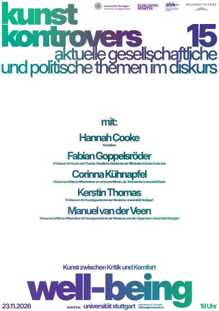 Veranstaltungsplakat für „Kunst Kontrovers 15“ mit einer Liste der Referenten, dem Thema „Wohlbefinden“ und den Veranstaltungsdetails für den 23. November 2026 an der Universität Stuttgart.